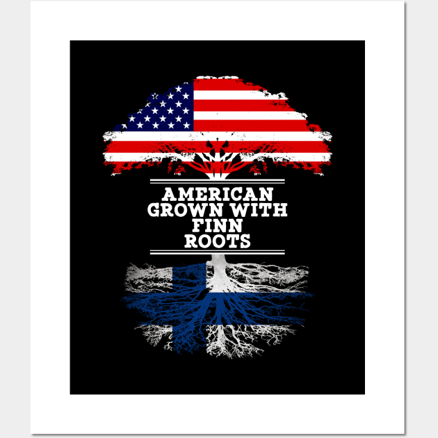 American Grown With Finn Roots - Gift for Finnish From Finland Wall Art by Country Flags